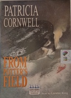 From Potter's Field written by Patricia Cornwell performed by Lorelei King on Cassette (Unabridged)
